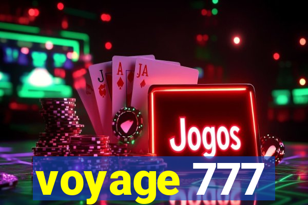 voyage 777